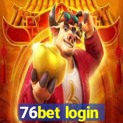 76bet login